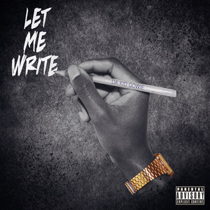 Let Me Write (Explicit)