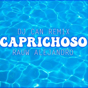 Rauw Alejandro (Caprichoso Remixx)