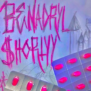 benadryl shorty (Explicit)