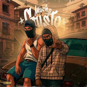 MUCHO GUSTO (Explicit)