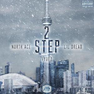 2 Step (feat. North Ace & LD Dripaa7) [Explicit]