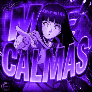 ME CALMAS
