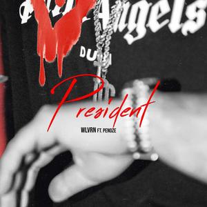 President (feat. PENOZE) (Explicit)
