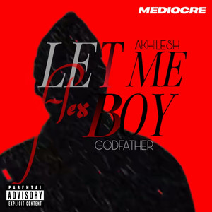Let Me Flex Boy (Explicit)