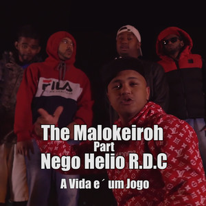 A Vida é um Jogo(feat. Nego Helio RDC)