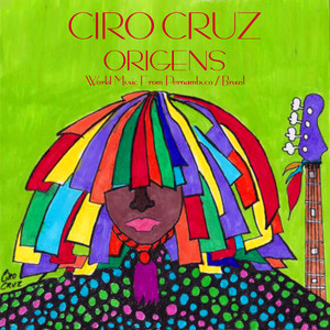 Origens (World Music From Pernambuco / Brazil)