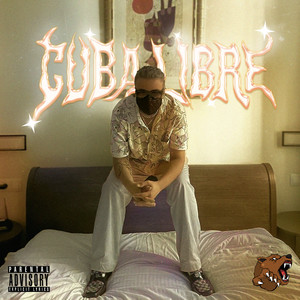 Cuba Libre (Explicit)