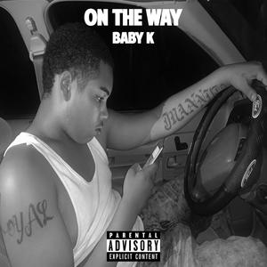 On the Way (Explicit)