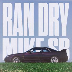 Ran Dry