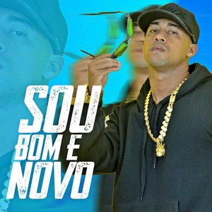 Sou Bom e Novo (Explicit)