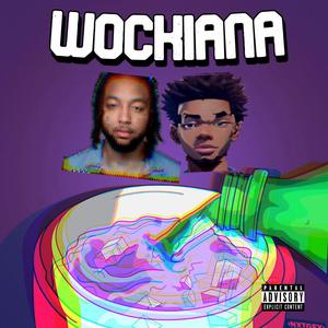 Wockiana (feat. waterwrist & Itzbabym) [Explicit]