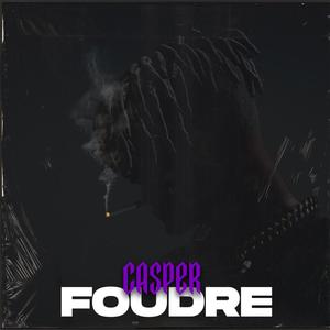 Foudre (Explicit)