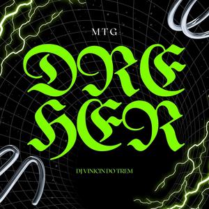 MTG - DREHER (VERSÃO BH) (Explicit)