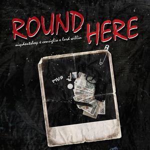 Round here (Explicit)