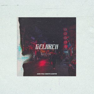 Gelareh (Ano Poli Remix)