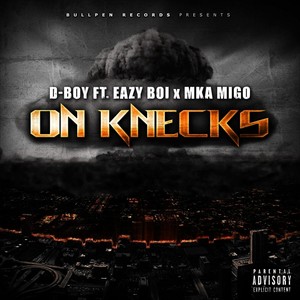 On Knecks(feat. Eazy Boi & MKA Migo) (Explicit)