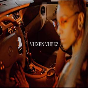 Viixen Vibez (Explicit)