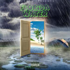 Florida Water (Explicit)