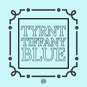 Tiffany Blue (Explicit)