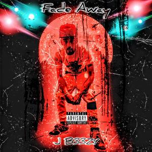 Fade Away (Explicit)