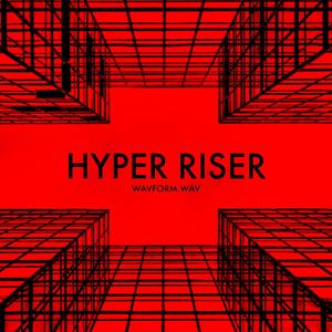 Hyper Riser