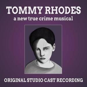 TOMMY RHODES (Original Studio Cast Recording)