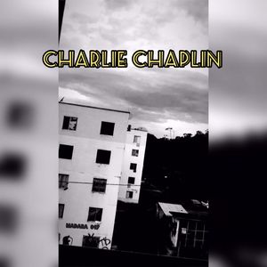 Charlie Chaplin (Explicit)