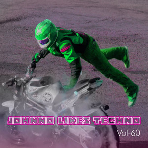 Johnno likes Techno, Vol. 60 (Explicit)