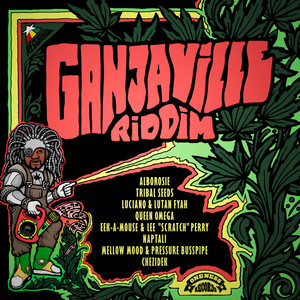 Ganjaville Riddim (Oneness Records Presents)