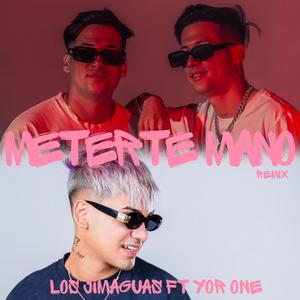 Meterte mano (feat. Yor One) [Remix]