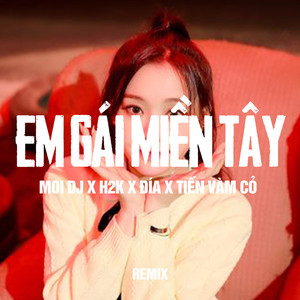 Em Gái Miền Tây (Remix)