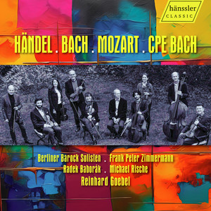 Händel. Bach. Mozert. CPE Bach - Berliner Barock Solisten