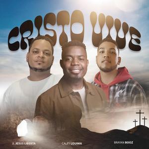 Cristo Vive (feat. Cales Louima & Brayan Booz)