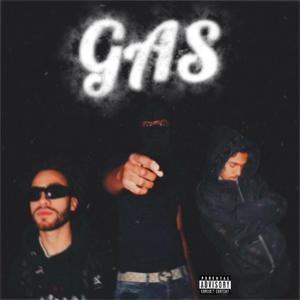 GAS (feat. 3145 Malice) [Explicit]