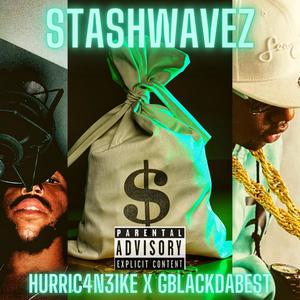 StashWavez(feat. GBlackDaBest) (Explicit)