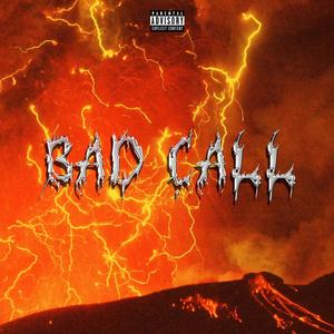 Bad Call (feat. thatboyjaym) [Explicit]