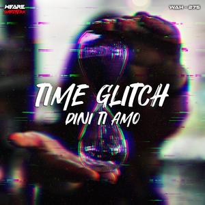 Time Glitch