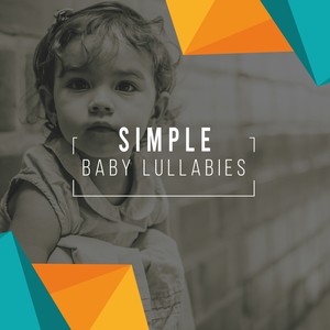 #Simple Baby Lullabies