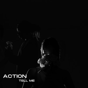 Action (Tell Me)