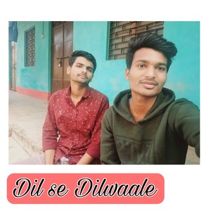 Dil se Dilwaale