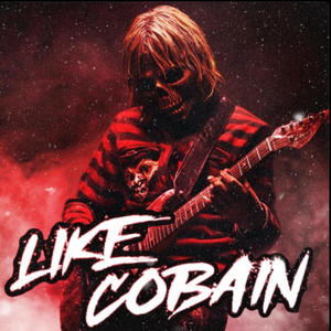 LIKE COBAIN (feat. SMOKEY BLUE) (Explicit)