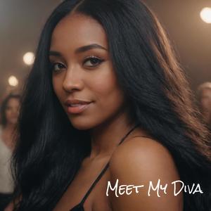 Meet My Diva