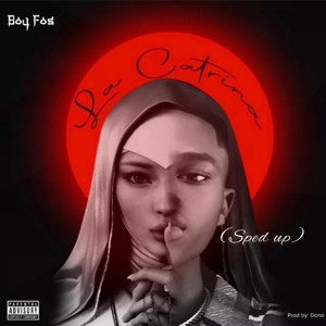 La catrina (sped up) (Explicit)