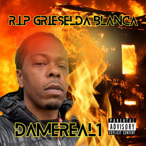 R.i.P Grieselda Blanca (feat. Damereal1) [Explicit]