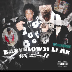 ****k it (feat. Babyblow31) [Explicit]