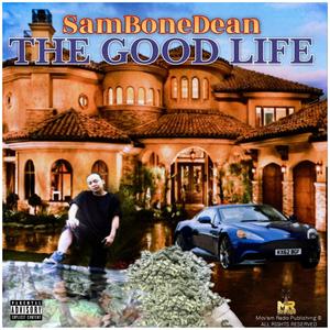 The Good Life (Explicit)