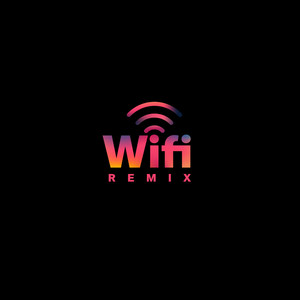 Wifi (Remix)