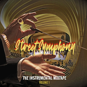 Street Symphony (The Instrumental Mixtape)