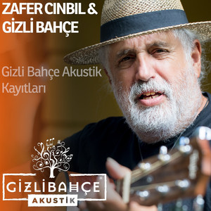 Zafer Cınbıl Gizli Bahçe Akustik Kayıtları (Akustik)