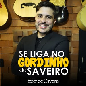 Se Liga no Gordinho da Saveiro